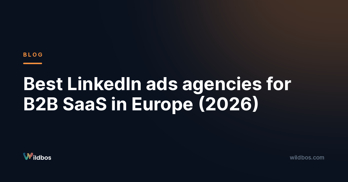 Best LinkedIn ads agencies for B2B SaaS in Europe (2026)