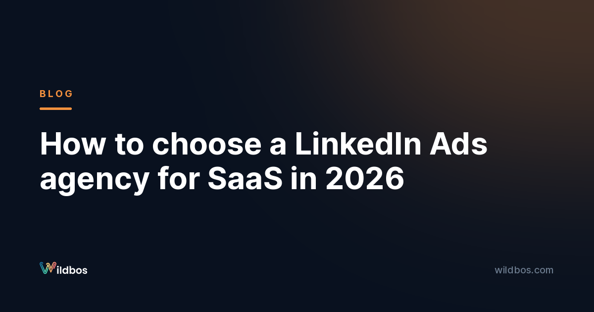 How to choose a LinkedIn Ads agency for SaaS in 2026