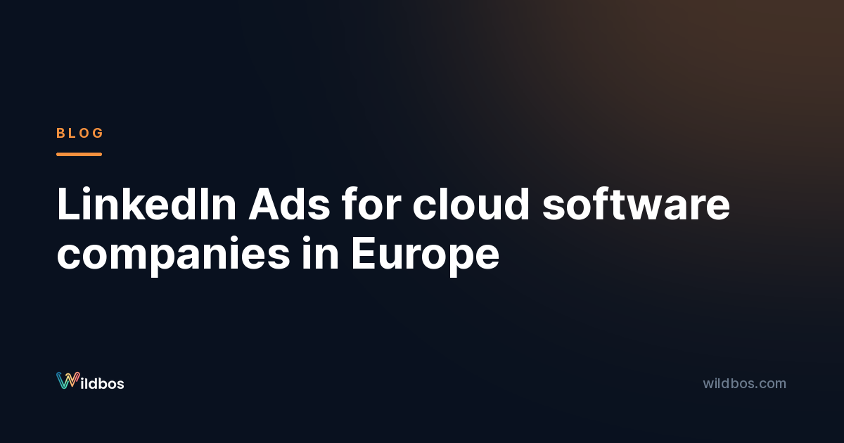 LinkedIn Ads for cloud software companies in Europe
