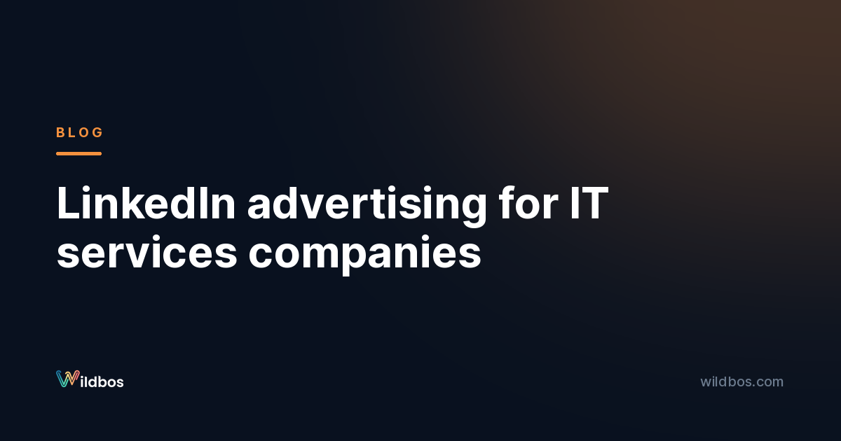 LinkedIn advertising for IT services companies